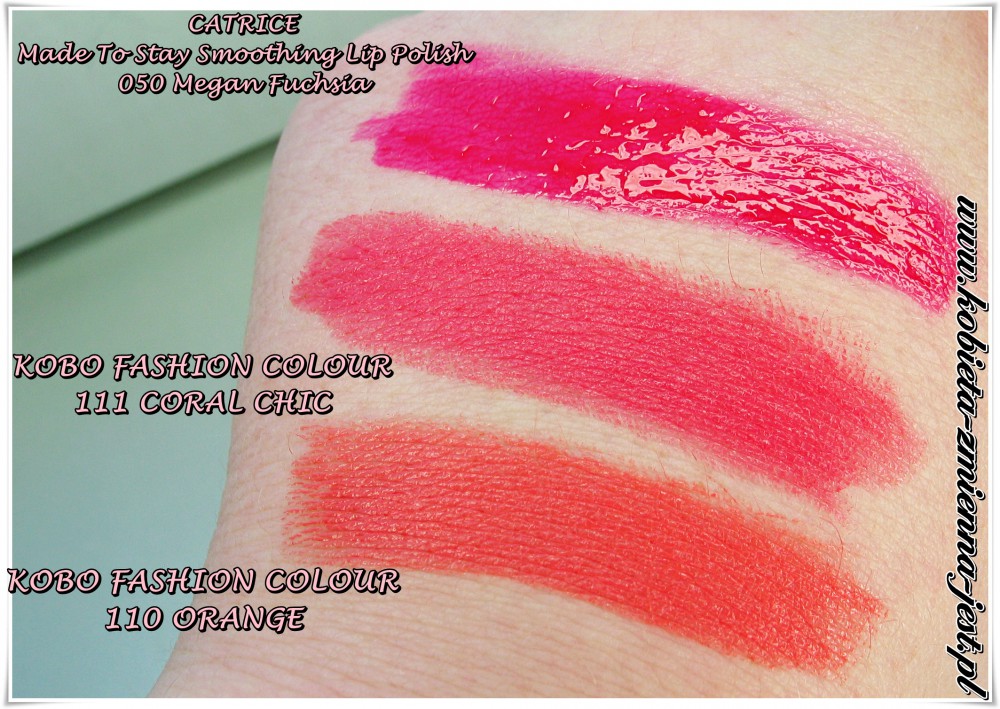 Kobo FASHION COLOUR 110 Orange 111 CORAL CHIC Catrice Made To Stay Smoothing Lip Polish 050 megan fuchsia swatche blog zakupy