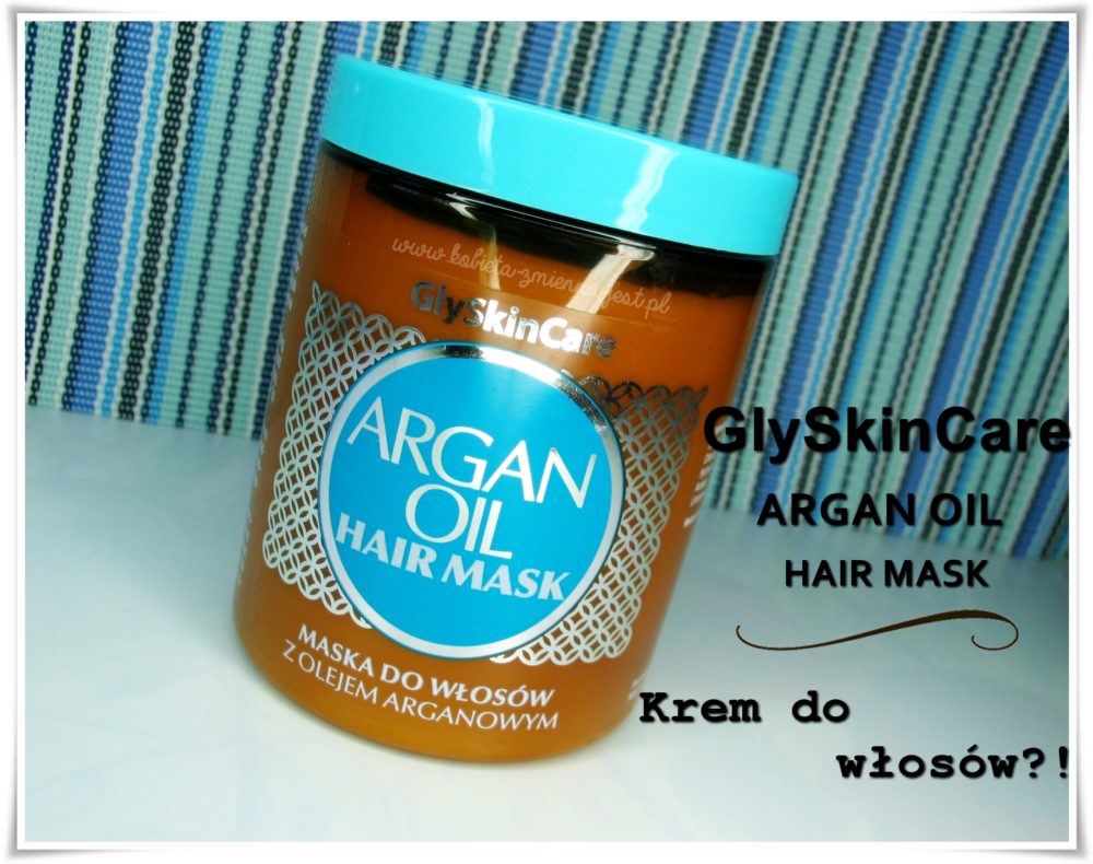 GlySkinCare Argan Oil Hair Mask recenzja blog opinia krem do włosów